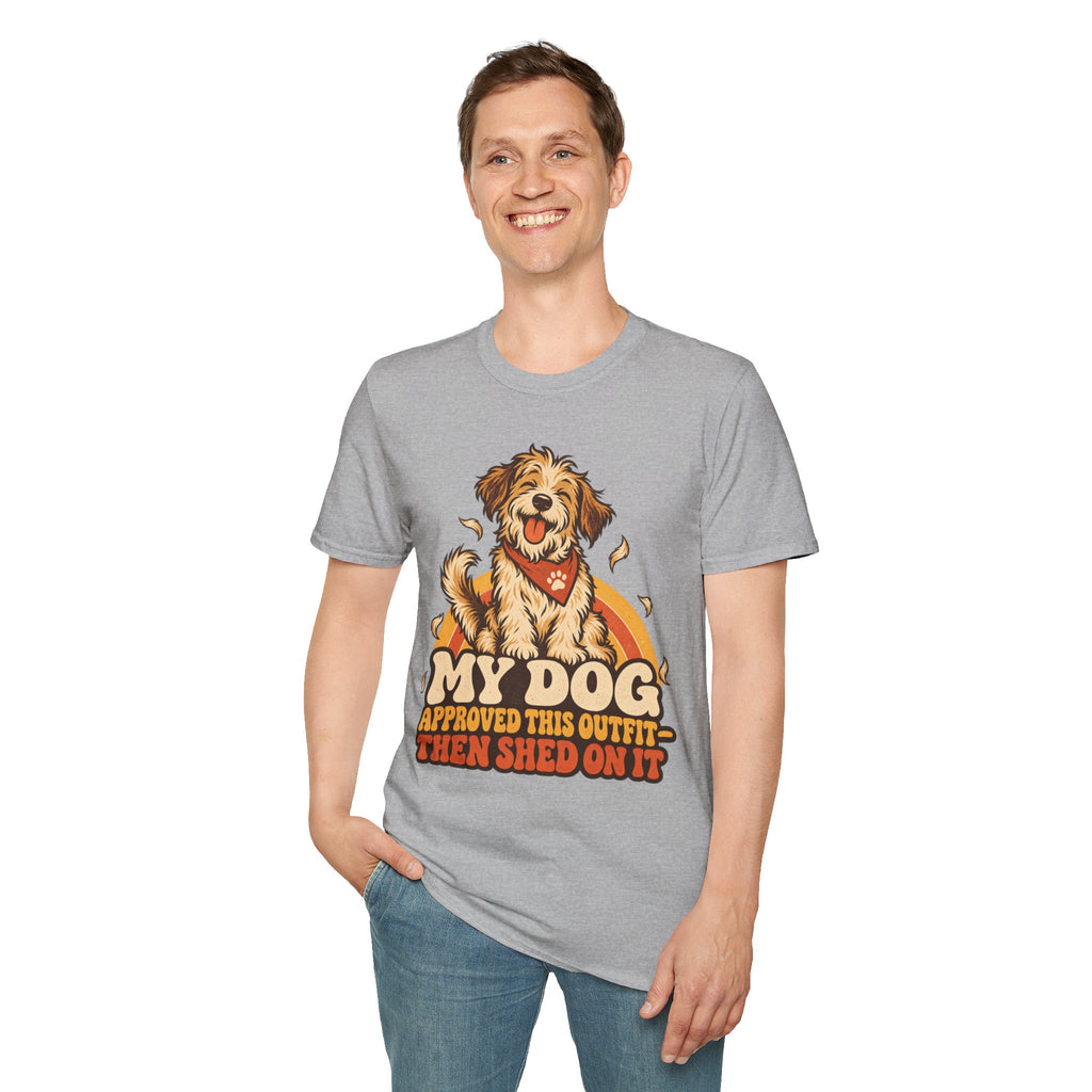 My Dog Approved This Outfit – Funny Dog Lover Unisex T-Shirt
