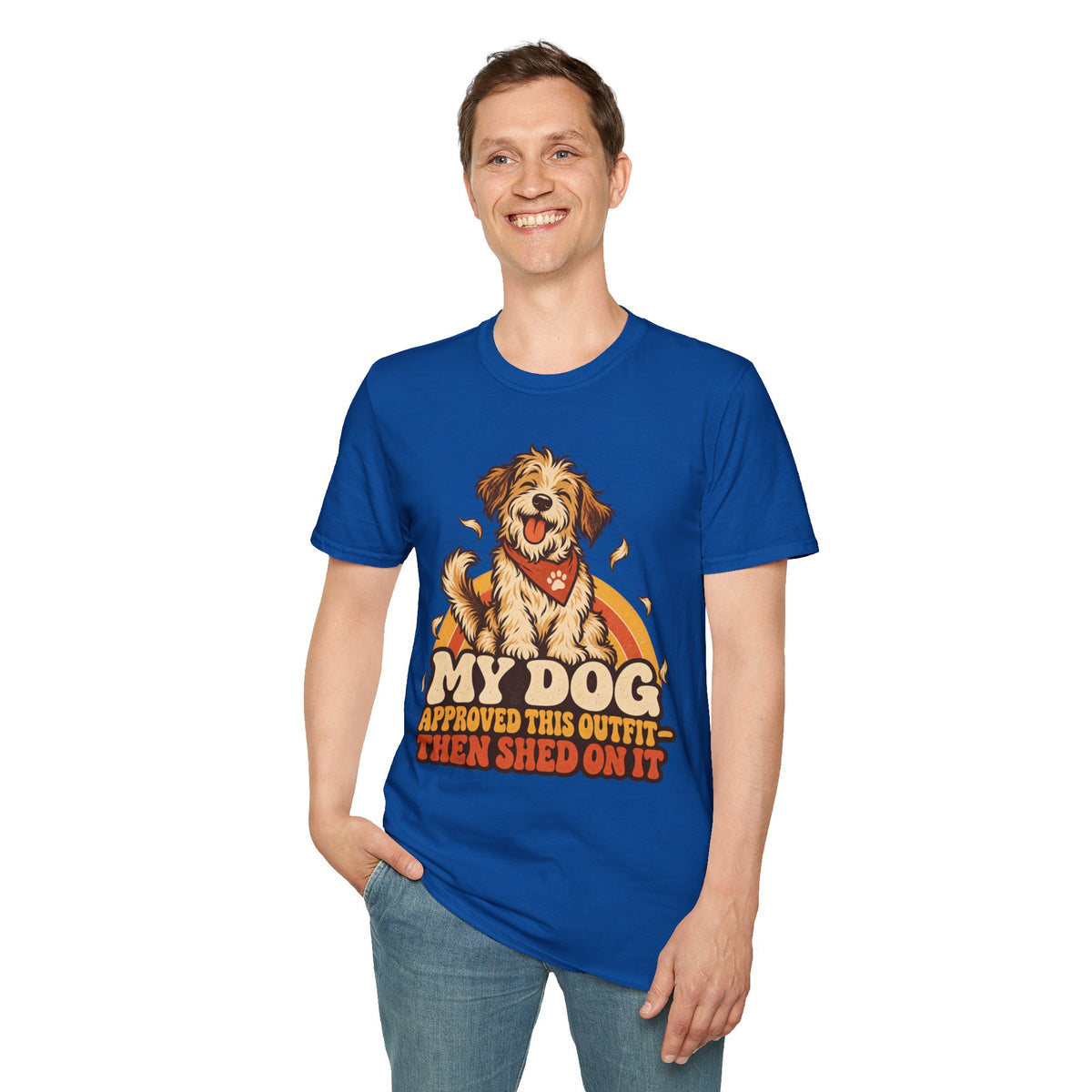 My Dog Approved This Outfit – Funny Dog Lover Unisex T-Shirt