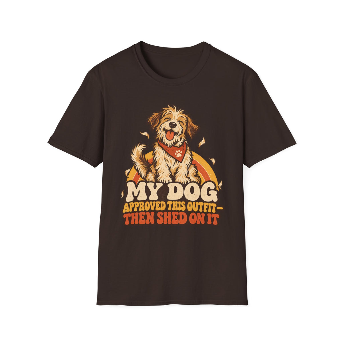 My Dog Approved This Outfit – Funny Dog Lover Unisex T-Shirt